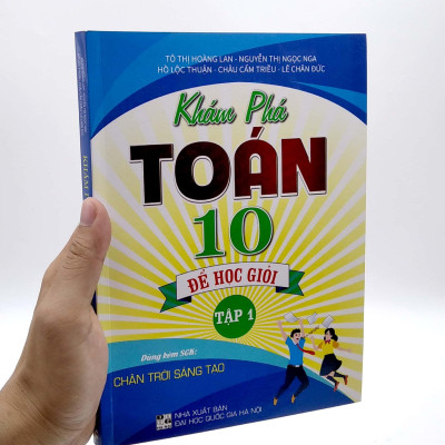 Khám Phá Toán 10 Để Học Giỏi - Tập 1 (Dùng Kèm SGK Chân Trời Sáng Tạo)
