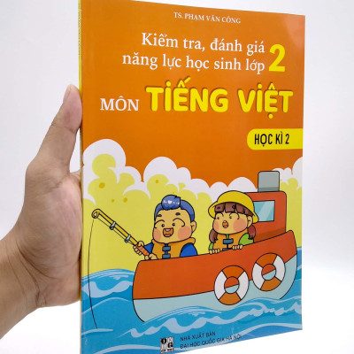 Kiểm Tra, Đánh Giá Năng Lực Học Sinh Lớp 2 - Môn Tiếng Việt - Học Kì 2