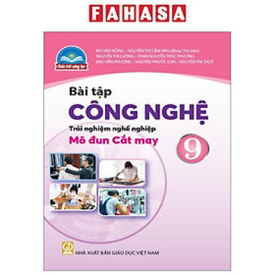 Bài Tập Công Nghệ 9 - Trải Nghiệm Nghề Nghiệp - Mô Đun Cắt May (Chân Trời) (Chuẩn)