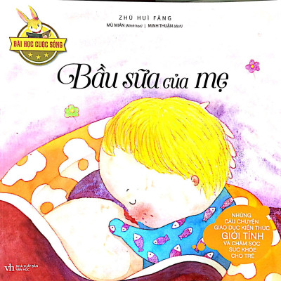Bài Học Cuộc Sống - Bầu Sữa Của Mẹ