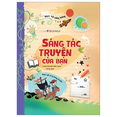 (Bìa Cứng) Sáng Tác Truyện Của Bạn - Louie Stowell - Vi Hạ dịch - (bìa mềm)