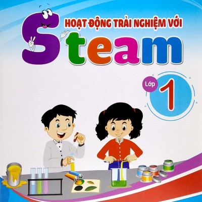 Hoạt Động Trải Nghiệm Với Steam - Lớp 1