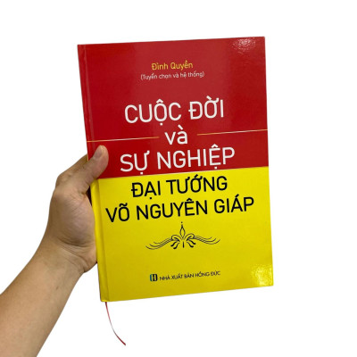 Sách - Cuộc Đời Và Sự Nghiệp Đại Tướng Võ Nguyên Giáp