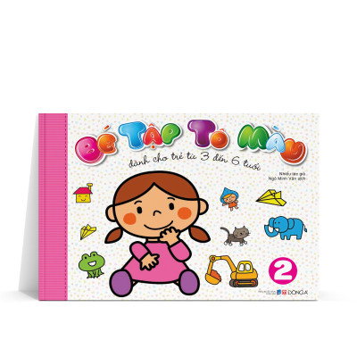 Bé Tập Tô Màu - Tập 2 (Dành Cho Trẻ Từ 3-6 Tuổi)