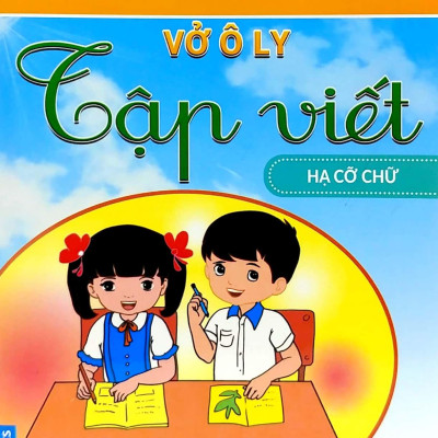 Vở Ô Ly Tập Viết - Hạ Cỡ Chữ - Theo Chuẩn Chương Trình Sách Giáo Khoa Mới