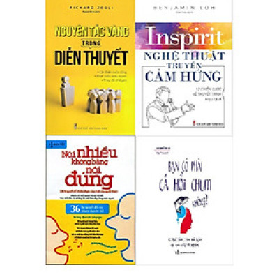 Combo Nguyên Tắc Vàng Trong Diễn Thuyết + Nghệ Thuật Truyền Cảm Hứng + Bạn Có Phải Cá Hồi Chum Không? + Nói Nhiều Không Bằng Nói Đúng