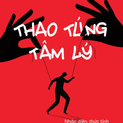 Combo Sách Không Phải Sói Nhưng Cũng Đừng Là Cừu + Thao Túng Tâm Lý (Bộ 2 Cuốn)