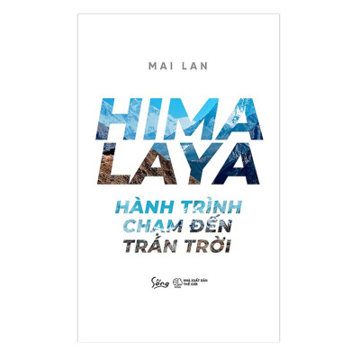 Combo Sách : HIMALAYA – Hành Trình Chạm Đến Trán Trời + Columbus: Bốn Chuyến Hải Hành (1492-1504)