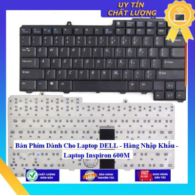 Bàn Phím dùng cho Laptop DELL Inspiron 600M  - Hàng Nhập Khẩu New Seal