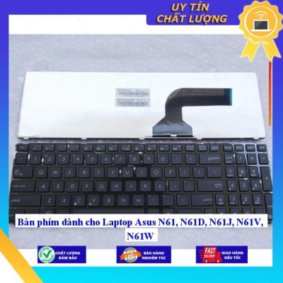Bàn phím dùng cho Laptop Asus N61 N61D N61J N61V N61W - Hàng Nhập Khẩu New Seal