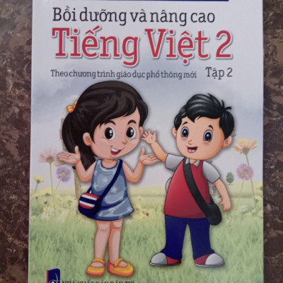 Sách - Bồi Dưỡng Và Nâng Cao Tiếng Việt 2 - Tập 2 (Theo Chương Trình Giáo Dục Phổ Thông Mới)