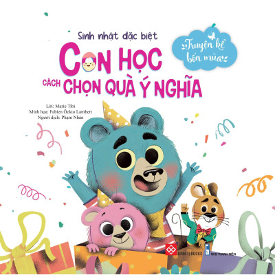 Truyện Kể Bốn Mùa - Sinh Nhật Đặc Biệt - Con Học Cách Chọn Quà Ý Nghĩa