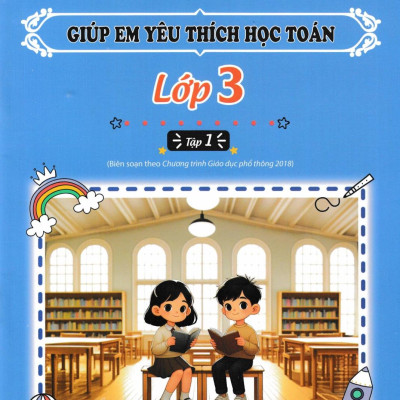 Sách - Giúp Em Yêu Thích Học Toán - Lớp 3 - Tập 1