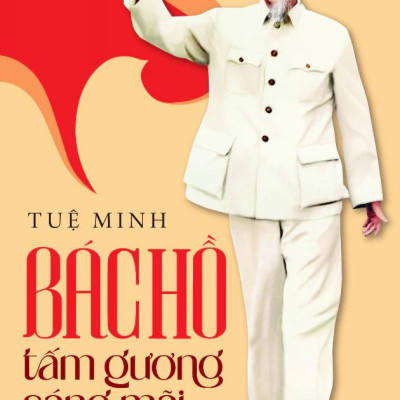 Sách - Bác Hồ Tấm Gương Sáng Mãi (Tái Bản 2025)