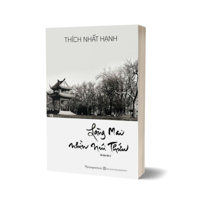 Combo Làng Mai Nhìn Núi Thứu + Những Con Đường Đưa Về Núi Thứu (Bộ 2 Quyển)