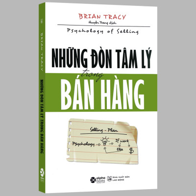 Những Đòn Tâm Lý Trong Bán Hàng (*** Sách Bản Quyền ***)