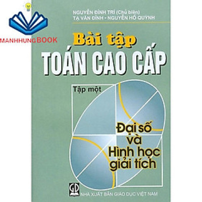 Sách - Bài Tập Toán Cao Cấp Tập 1: Đại Số Và Hình Học Giải Tích