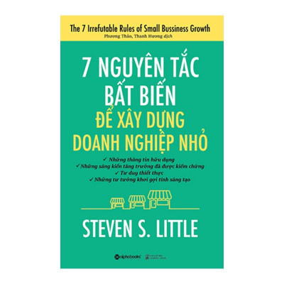 Combo Phát Triển Doanh Nghiệp: 7 Nguyên Tắc Bất Biến - Để Xây Dựng Doanh Nghiệp Nhỏ + Tạo Lập Mô Hình Kinh Doanh - Cá Nhân 
