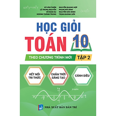 Học giỏi toán 10 Tập 2 (Biên soạn theo chương trình mới)