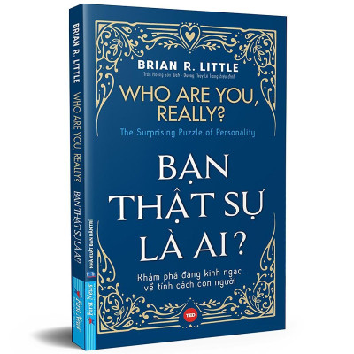 Sách - Bạn Thật Sự Là Ai - Brian R. Little - First News