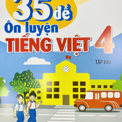 Combo 2 cuốn 35 đề ôn luyện Tiếng việt lớp 4 tập 1+2 (Kết nối tri thức với cuộc sống)