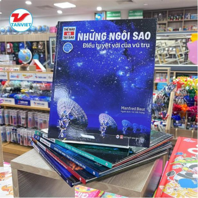 Sách - Thế Nào Và Tại Sao - Những Ngôi Sao - Điều Tuyệt Vời Của Vũ Trụ - Tân Việt Books