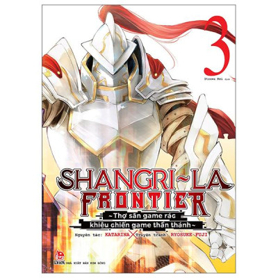 Sách - Shangri-La Frontier - Thợ Săn Game Rác Khiêu Chiến Game Thần Thánh - Tập 3