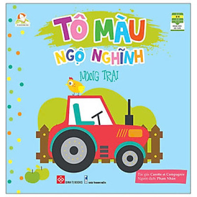 Tủ Sách Sáng Tạo - Tô Màu Ngộ Nghĩnh - Nông Trại