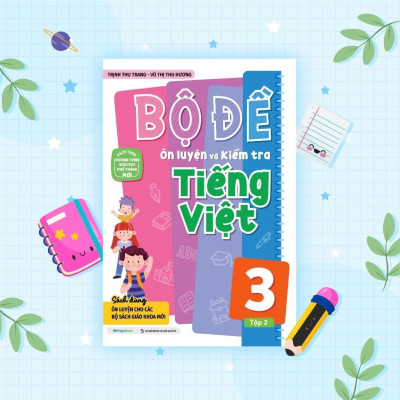 Sách - Bộ Đề Ôn Luyện Và Kiểm Tra Tiếng Việt Lớp 3 - Tập 2 - Megabook