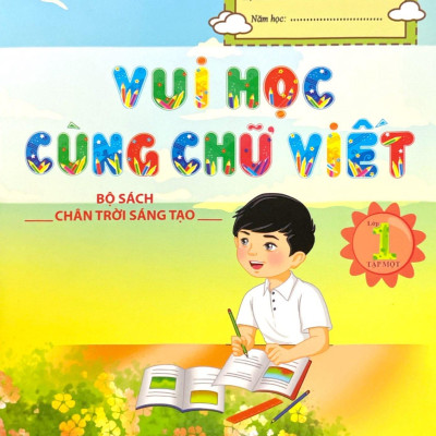 Vui Học Cùng Chữ Viết Lớp 1 - Tập 1 (Bộ Chân Trời Sáng Tạo) (2023)