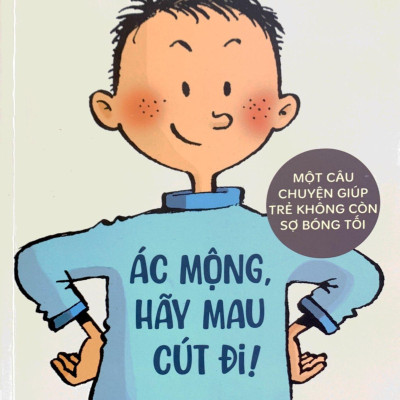 Tiến Lên Nào - Ác Mộng, Hãy Mau Cút Đi! - Một Câu Chuyện Giúp Trẻ Không Còn Sợ Bóng Tối