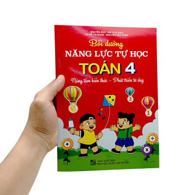 Bồi Dưỡng Năng Lực Tự Học Toán 4 - Nâng Tầm Kiến Thức - Phát Triển Tư Duy