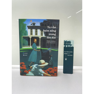 Ta Vẫn Luôn Sống Trong Lâu Đài (Shirley Jackson)