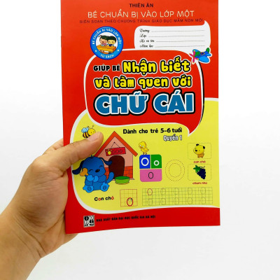 Bé Chuẩn Bị Vào Lớp Một - Giúp Bé Nhận Biết Và Làm Quen Với Chữ Cái - Quyển 1 (Dành Cho Trẻ 5-6 Tuổi)