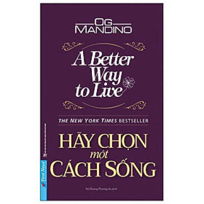 Hãy Chọn Một Cách Sống (A Better Way To Live)