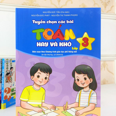 Sách - Tuyển Chọn Các Bài Toán Hay Và Khó - Lớp 3 (Biên soạn theo chương trình GDPT mới) - ndbooks