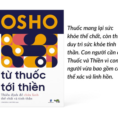 Từ Thuốc Tới Thiền - Thiền định để chữa lành thể chất và tinh thần (Tác giả OSHO)
