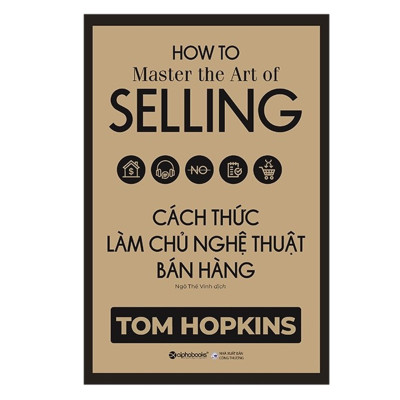 Combo Sách Giáo Khoa Của Nhà Bán Hàng: Cách Thức Làm Chủ Nghệ Thuật Bán Hàng + Kinh Thánh Về Nghệ Thuật Bán Hàng