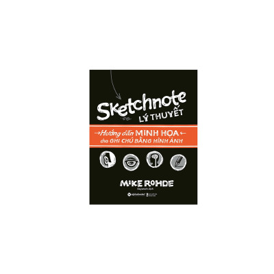 Combo Tự Học Sketchnote: Sketchnote Thực Hành + Sketchnote Lý Thuyết 