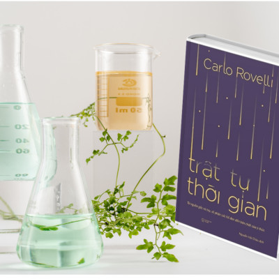 Trật Tự Thời Gian - Từ Nguồn Gốc Vũ Trụ, Số Phận Các Hố Đen Đến Bản Chất Của Ý Thức - Carlo Rovelli