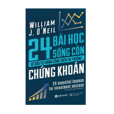 Combo Sách Kinh Doanh : 24 Bài Học Sống Còn Để Đầu Tư Thành Công Trên Thị Trường Chứng Khoán + Tạo Lập Mô Hình Kinh Doanh Cá Nhân