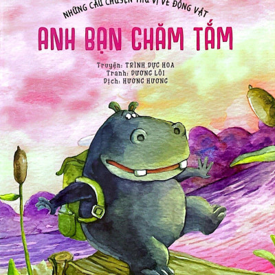 Những Câu Chuyện Thú Vị Về Động Vật - Anh Bạn Chăm Tắm
