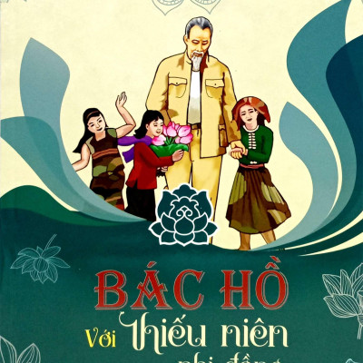 Sách - Bác Hồ Với Thiếu Niên Nhi Đồng