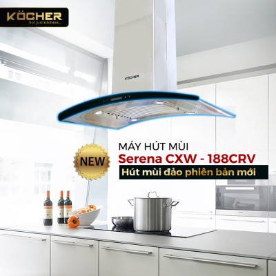 Máy hút mùi Kocher SERENA CXW - 188 CRV - Hàng Chính Hãng