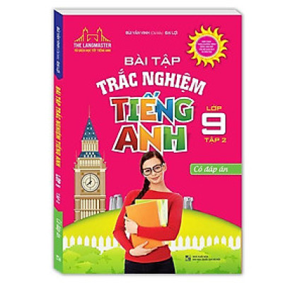 Sách - Bài Tập Trắc Nghiệm Tiếng Anh Lớp 9 - Tập 2 - Minh Thắng