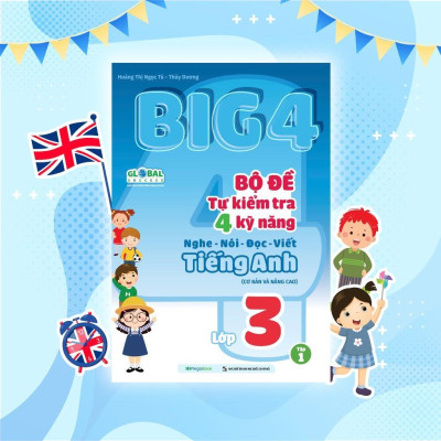 Sách - Big 4 Bộ Đề Tự Kiểm Tra 4 Kỹ Năng Nghe - Nói - Đọc - Viết Tiếng Anh Cơ Bản Và Nâng Cao Lớp 3 - Tập 1 - Megabook