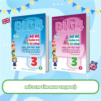 Sách - Big 4 Bộ Đề Tự Kiểm Tra 4 Kỹ Năng Nghe - Nói - Đọc - Viết Tiếng Anh Cơ Bản Và Nâng Cao Lớp 3 - Tập 1 - Megabook
