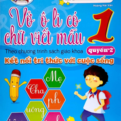 Vở Ô Li Có Chữ Viết Mẫu 1 - Quyển 2 (Theo Kết Nối Tri Thức Với Cuộc Sống)