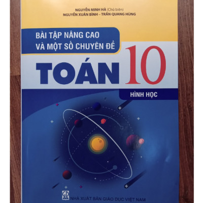 Sách - Bài tập nâng cao và một số chuyên đề toán 10 hình học