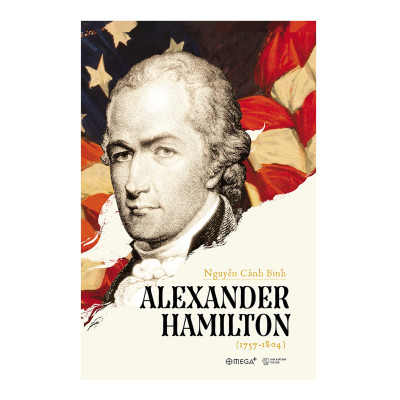 Combo Sách : Thomas Jefferson - Nhân Sư Mỹ + Alexander Hamilton 